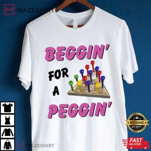 Wood Tricky Triangle Games Beggin For A Peggin T Shirt (4)
