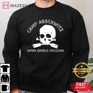 Auschwitz Concentration Camp Work Brings Freedom T Shirt (3)