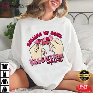 Valentine Rolling Up Some Spirit T Shirt (3)
