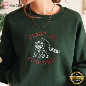 Raccoon Fight Me Coward Funny Embroidered Sweatshirt (1)