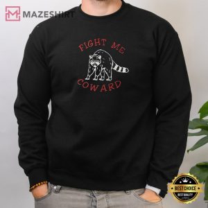 Raccoon Fight Me Coward Funny Embroidered Sweatshirt (3)