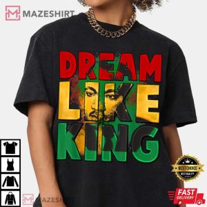 Have Dream Martin Luther King T Shirt (3)