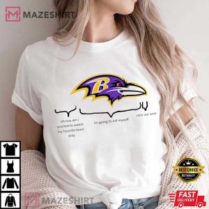 Baltimore Ravens I am Excited to watch my Favorite Team T Shirt (3)
