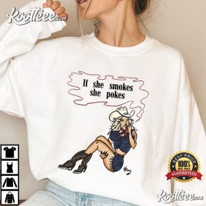 Cowgirl if She Smokes She Pokes T Shirt (2)