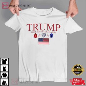 Trump Make America Glam Again 2024 T Shirt (4)