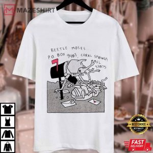 Beetle Moses PO box 9403 Coral Springs FL T Shirt (2)