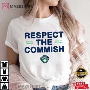 Espn Football Respect The Commish Make the Rule T Shirt (2)