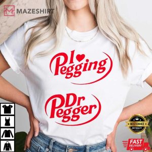 I Love Pegging Dr Pegger T Shirt (1)