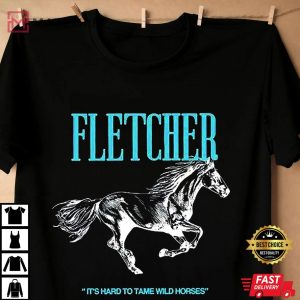 Fletcher It’s Hard To Tame Wild Horses T Shirt (4)