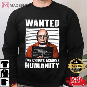 Klaus Schwab Wanted For Crimes Against Humanity T Shirt (3)