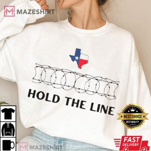 Strong Texas Hold The Line Patriotic Texan Support T Shirt (3)