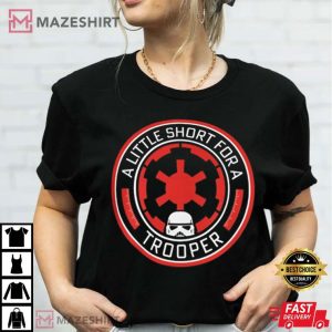 Star Wars A Little Short For A Trooper T Shirt (5)