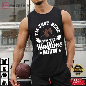 Usher I'm Just Here For The Halftime Show Superbowl 2024 T Shirt (5)