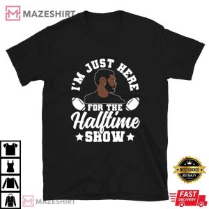Usher I'm Just Here For The Halftime Show Superbowl 2024 T Shirt (6)