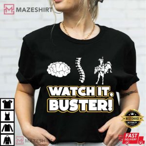 Watch it Buster Trendy T Shirt (3)