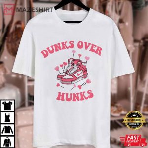 Dunks over Hunks Valentine's Gift Nike Jordan Lover T Shirt (2)
