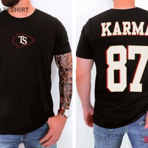 Karma is the Guy on the Chiefs 87 T Shirt (1)