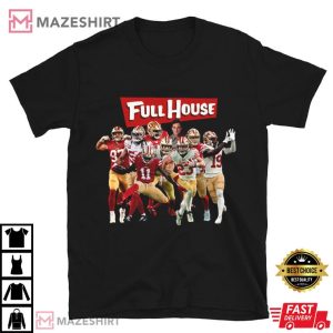 Niners Full House San Francisco 49ers T Shirt (4)