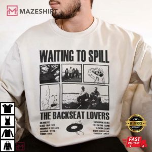 Backseat Lovers Waiting To Spill T Shirt (2)