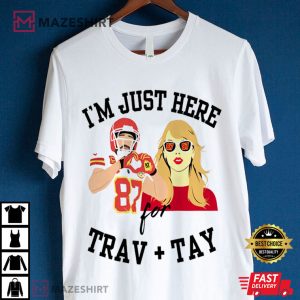 In My Super Bowl Era I am Here for Travis and Taylor T Shirt (