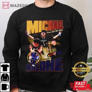 Michael Malone Don’t Call Me Mike T Shirt (2)