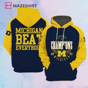 Michigan Beat Everybody 2023 National Championships 3D Hoodie