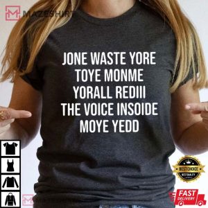 Jone Waste Yore Toye Monme Funny Lyrics T Shirt (2)