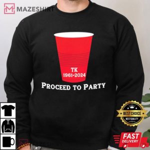 Toby Keith 1961 2024 Proceed to Party T Shirt (4)