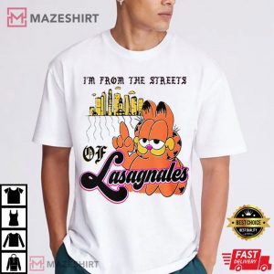 Garfield I'm from the Street of Lasagnales T Shirt (3)