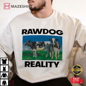 Cow rawdog reality T shirt (3)