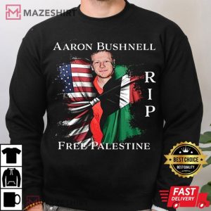 RIP Aaron Bushnell Free Palestine T Shirt (3)