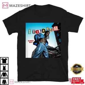 I Told Them Album Burna Boy T Shirt (1)