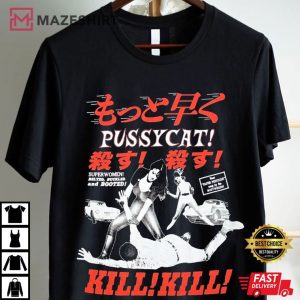 Faster, Pussycat! Kill! Kill! Cult Classic Movie T Shirt (3)