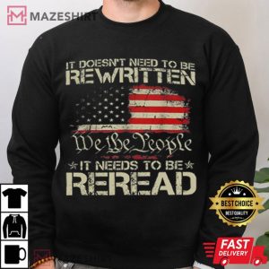 We The People It Needs To Be Reread 1776 T Shirt (3)