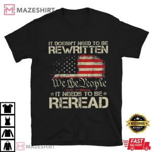 We The People It Needs To Be Reread 1776 T Shirt (4)