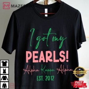 I Got My Pearls Sorority Alpha Kappa Alpha Custom Year T Shirt (2)