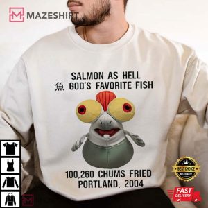 Salmon Good as Hell God’s favorite Fish T Shirt (4)