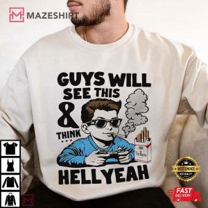 Guys Will See This And Think Hell Yeah Kid Marlboro T Shirt (3)