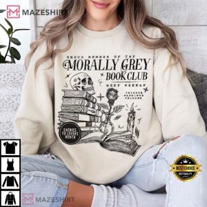 Morally Grey Book Club Dark Romance T Shirt (4)
