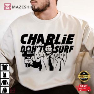 Charles Bronson Charlie Don't Surf T Shirt (3)