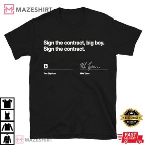 Mike Tyson Sign The Contract Big Boy T Shirt (2)