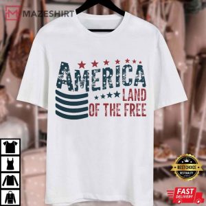 Land Of The Free 4th Of July American Flag T Shirt (4)