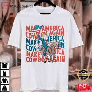 Trump Make America Cowboy Again 4th of July T Shirt (3)