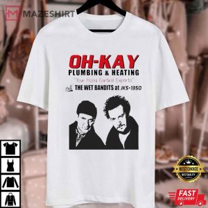 Home Alone Oh Kay Plumbing and Heating The Wet Bandits T Shirt (1)