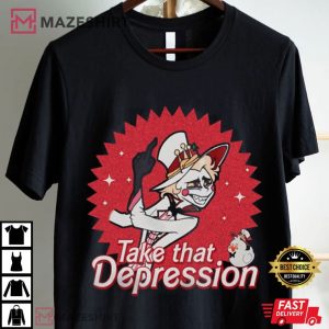 Lucifer Morningstar Hazbin Shirt Take That Depression T Shirt (1)