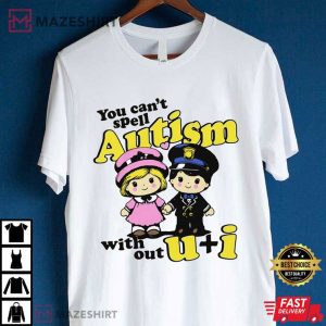 Autism is a Nice U and I T Shirt (3)