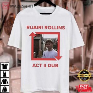 Ruairi Rollins Act Li Dub T Shirt (3)