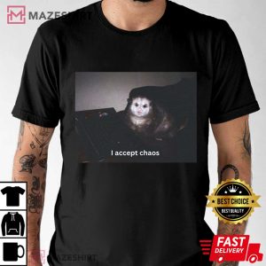 I Accept Chaos Possum T Shirt (2)