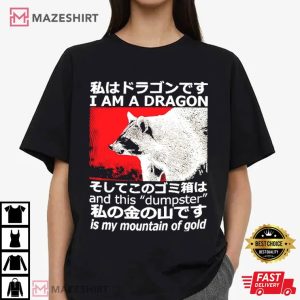 Raccoon I am a Dragon and This Dumpster is My Mountain Japanese T Shirt (2)
