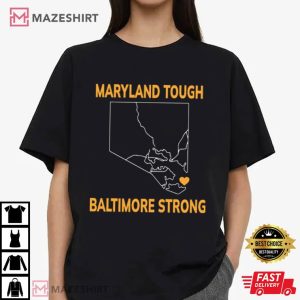 Maryland Tough Baltimore Strong Francis Scott Key Bridge Collapse T Shirt (2)